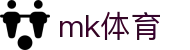 MK体育（中国）官方门户 - MK · MK网页版入口